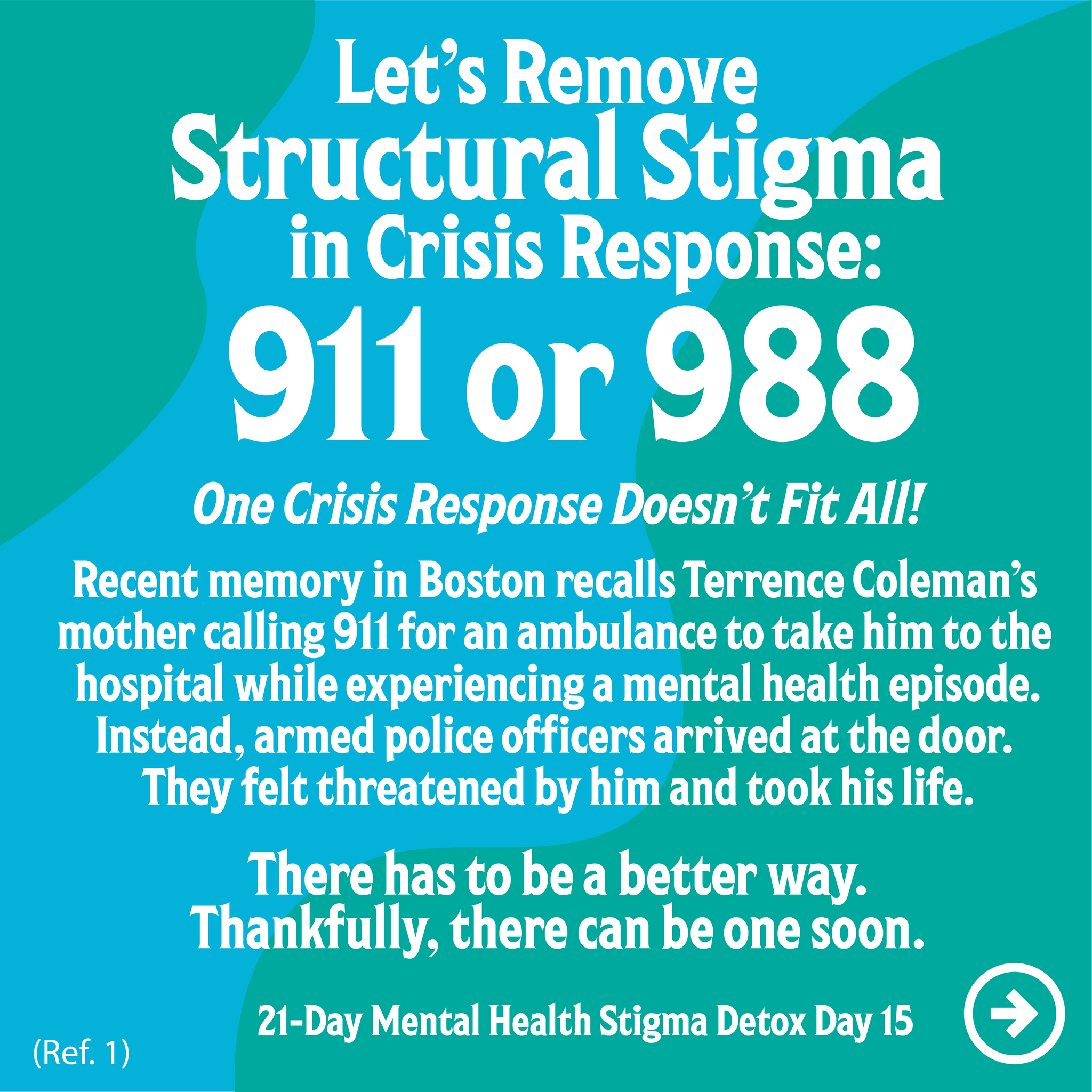 Let's Remove Structural Stigma in Crisis Response: 911 or 988 - One Crisis Response Doesn’t Fit All! MHSD Day 15